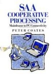 Stock image for SAA Cooperative Processing. Mainframe to PC Connectivity for sale by Zubal-Books, Since 1961
