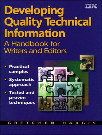 Stock image for Developing Quality Technical Information: A Handbook for Writers and Editors for sale by Wonder Book