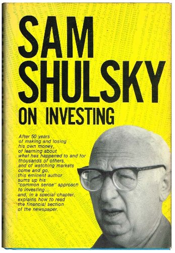 Sam Shulsky on investing