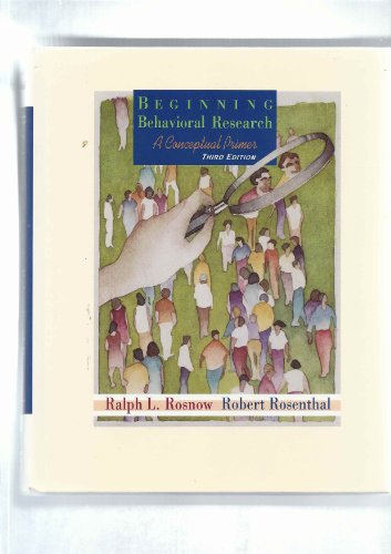 Beginning Behavioral Research: A Conceptual Primer (9780137915422) by Ralph L. Rosnow