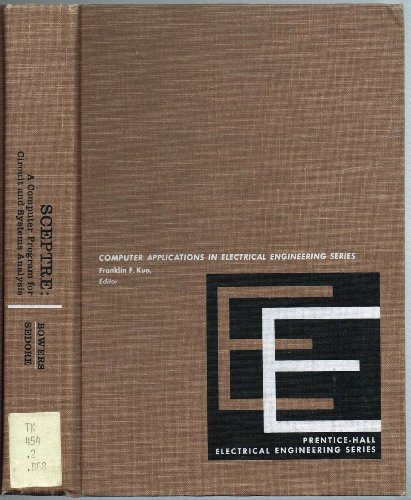 Beispielbild fr SCEPTRE, A Computer Program for Circuit and Systems Analysis zum Verkauf von About Books