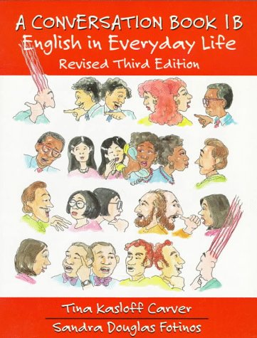 Imagen de archivo de A Conversation Book 1B: English in Everyday Life a la venta por Books Unplugged