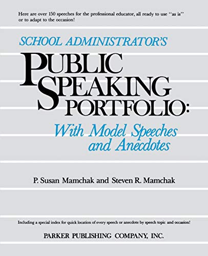 Stock image for School Administrator's Public Speaking Portfolio : With Model Speeches and Anecdotes for sale by Better World Books