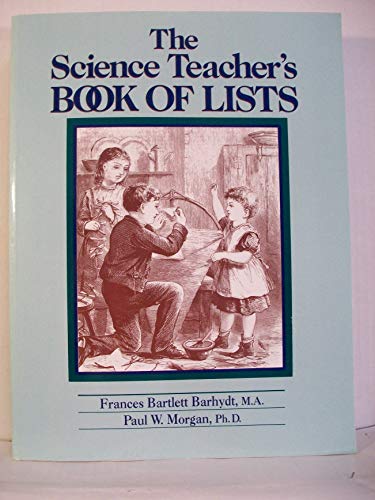 Stock image for The Science Teacher's Book of Lists (J-B Ed: Book of Lists) for sale by BookHolders