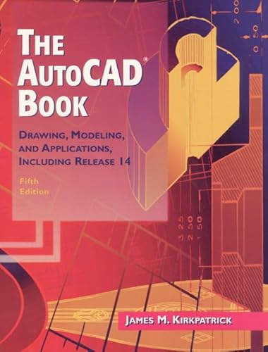 Beispielbild fr The AutoCAD Book: Drawing, Modeling, and Applications Including Release 14 zum Verkauf von ThriftBooks-Atlanta