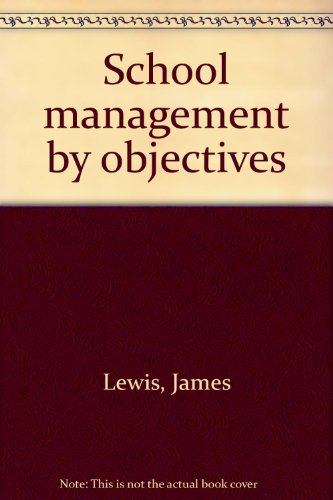 Beispielbild fr School Management by Objectives zum Verkauf von Better World Books