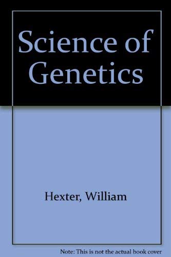 Beispielbild fr The Science of Genetics zum Verkauf von Better World Books: West