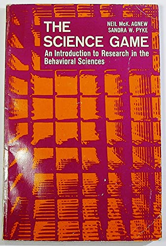 Beispielbild fr The Science Game: An Introduction to Research in the Behavioral Sciences zum Verkauf von BookHolders