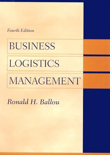 Imagen de archivo de Business Logistics Management : Planning, Organizing, and Controlling the Supply Chain a la venta por Better World Books