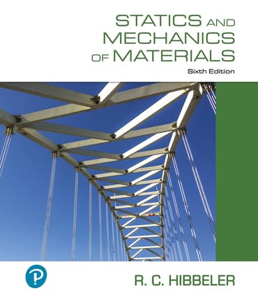 Stock image for Statics and Mechanics of Materials, 6th edition for sale by Front Cover Books