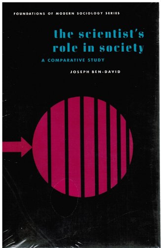 Beispielbild fr The Scientist's Role in Society : A Comparative Study zum Verkauf von Better World Books: West