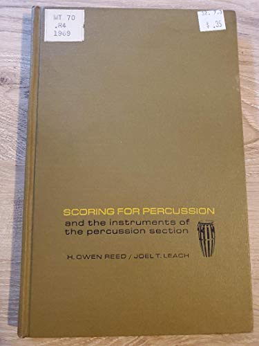 Beispielbild fr Scoring for Percussion and the Instruments of the Percussion Section zum Verkauf von About Books