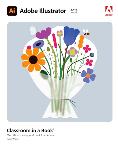 Stock image for Adobe Illustrator Classroom in a Book (2023 Release) for sale by Better World Books