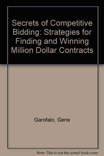 Stock image for Secrets of Competitive Bidding: Strategies for Finding and Winning Million Dollar Contracts for sale by George Cross Books