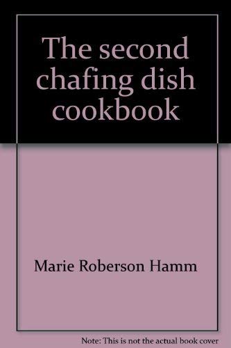 Beispielbild fr The second chafing dish cookbook. zum Verkauf von 2Vbooks