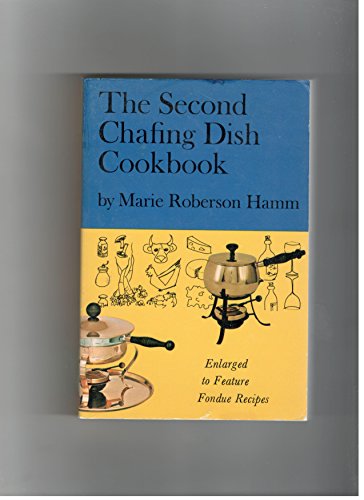 9780137974498: Second Chafing Dish Cookbook Enlarged to Feature Fondue Recipes