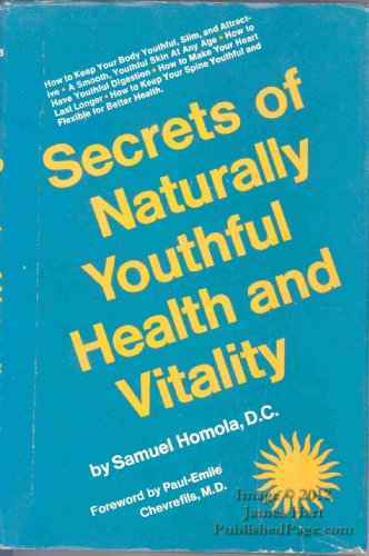 Imagen de archivo de Secrets of Naturally Youthful Health and Vitality a la venta por Top Notch Books