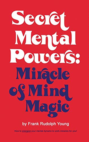 Beispielbild fr Secret Mental Powers: Miracle of Mind Magic zum Verkauf von Books Unplugged