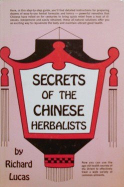 Beispielbild fr Secrets of the Chinese Herbalists zum Verkauf von Better World Books