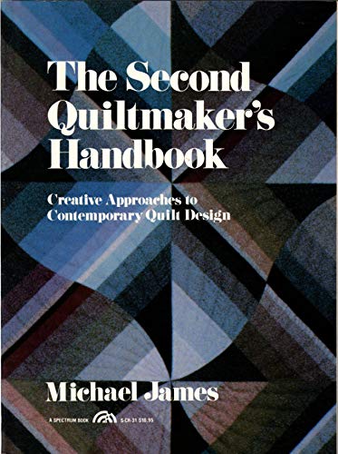 Stock image for The Second Quiltmaker's Handbook - Creative Approaches to Contemporary Quilt Design for sale by Top Notch Books
