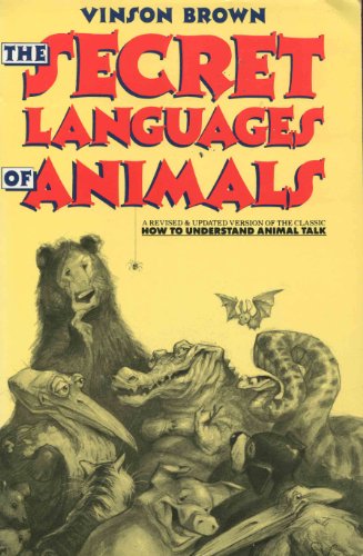 Imagen de archivo de The Secret Languages of Animals a la venta por Wonder Book
