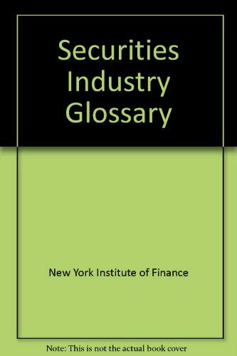 Beispielbild fr Securities Industry Glossary zum Verkauf von Wonder Book