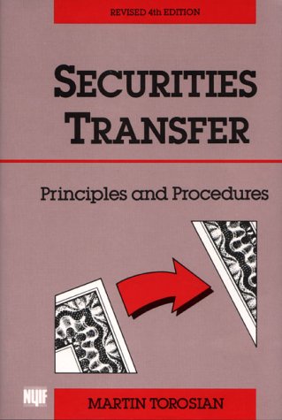 Stock image for Securities Transfer: Principles and Procedures for sale by PAPER CAVALIER US