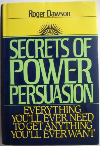 Beispielbild fr Secrets of Power Persuasion zum Verkauf von Wonder Book