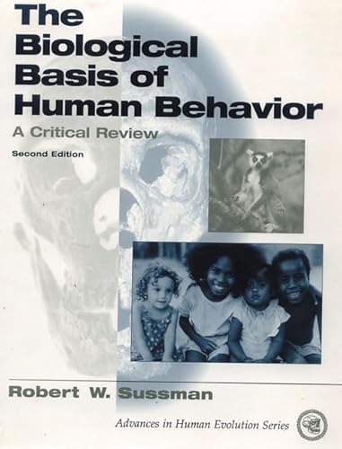Beispielbild fr The Biological Basis of Human Behavior: A Critical Review zum Verkauf von ThriftBooks-Dallas