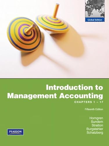Imagen de archivo de Introduction to Management Accounting: Ch's 1-17: Global Edition a la venta por Cambridge Rare Books