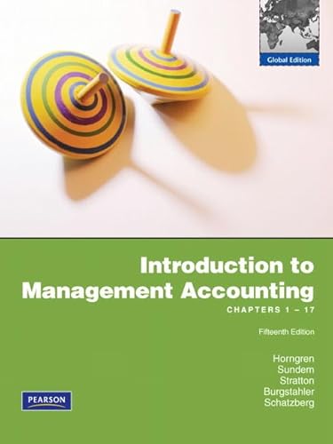 Stock image for Introduction to Management Accounting: Ch's 1-17: Global Edition for sale by Cambridge Rare Books
