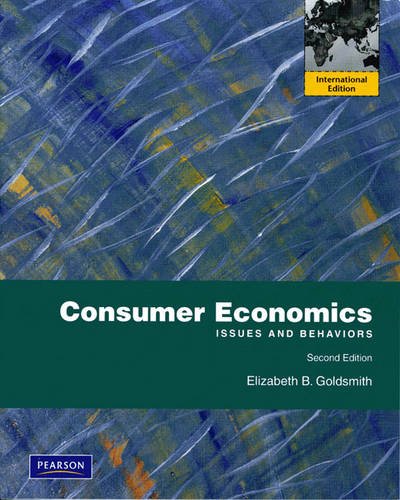 Stock image for Consumer Economics:Issues and Behaviors: International Edition for sale by PAPER CAVALIER US