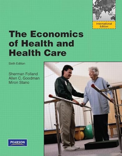 Imagen de archivo de The Economics of Health and Health Care: International Version a la venta por medimops
