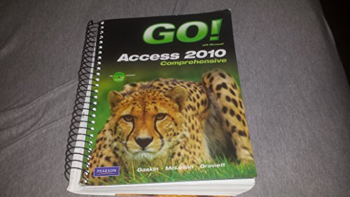 Stock image for Go! with Microsoft Access 2010, Comprehensive for sale by SecondSale