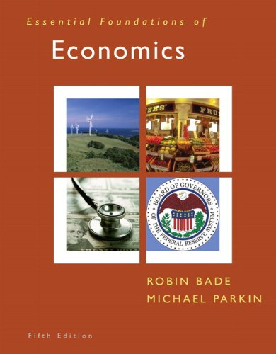 Essential Foundations of Economics [With Myeconlab Student Access Kit] (9780138008437) by Bade, Robin; Parkin, Michael