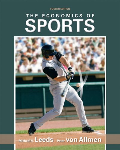 Stock image for The Economics of Sports for sale by Better World Books