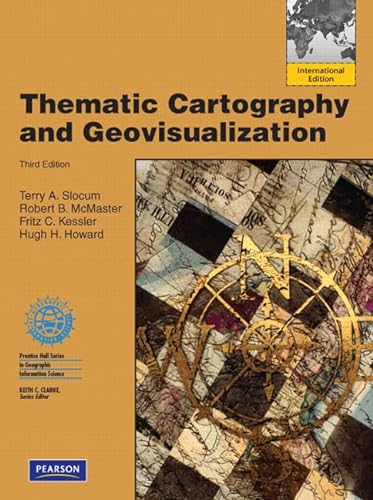 9780138010065: Thematic Cartography and Geovisualization: International Edition