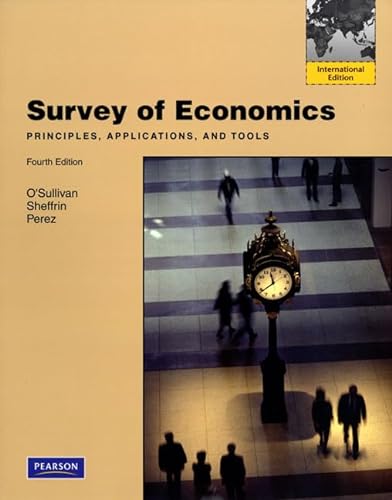 Imagen de archivo de Survey of Economics: Principles, Applications, and Tools a la venta por ThriftBooks-Atlanta