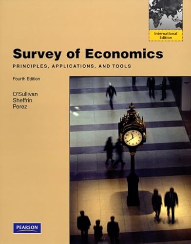 9780138010928: Survey of Economics: Principles, Applications, and Tools: International Edition