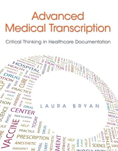 9780138014131: Advanced Medical Transcription: Critical Thinking in Healthcare Documentation