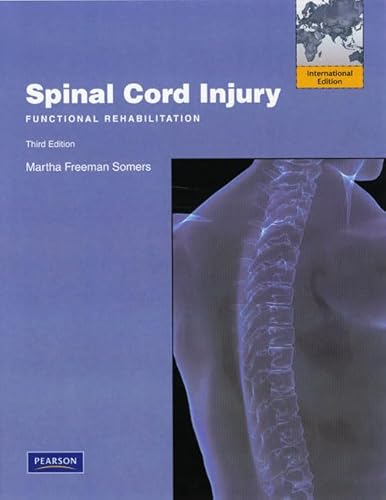 9780138018160: Spinal Cord Injury: Functional Rehabilitation: International Edition