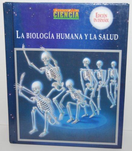9780138019372: Title: La Biologia Humana Y La Salud Prentice Hall Scienc