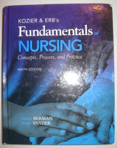 

Kozier & Erb's Fundamentals of Nursing (9th Edition)