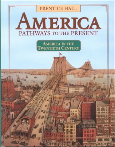 Stock image for America: Pathways to the Present 20th Century for sale by HPB-Red