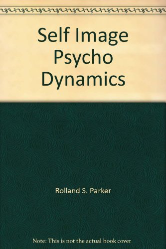 Beispielbild fr Self Image Psycho Dynamics zum Verkauf von POQUETTE'S BOOKS