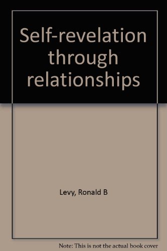 Beispielbild fr SELF-REVELATION THROUGH RELATIONSHIPS zum Verkauf von Neil Shillington: Bookdealer/Booksearch