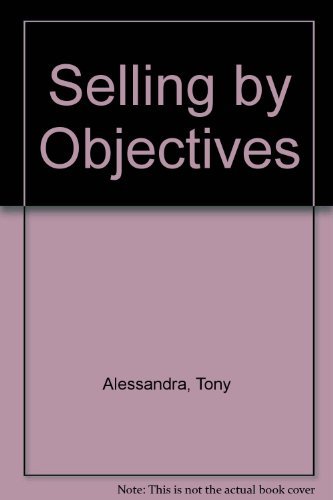 Imagen de archivo de Selling by objectives a la venta por Wonder Book