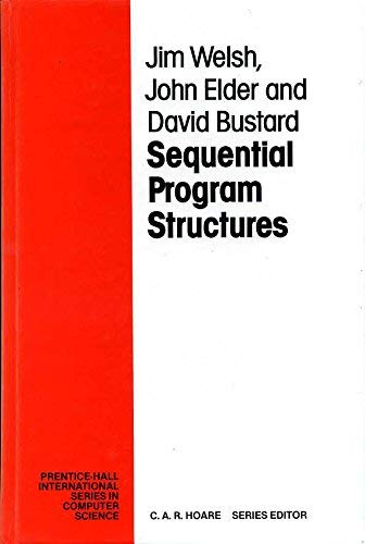 Sequential Program Structures (9780138068370) by Welsh, Jim; Elder, John; Bustard, David