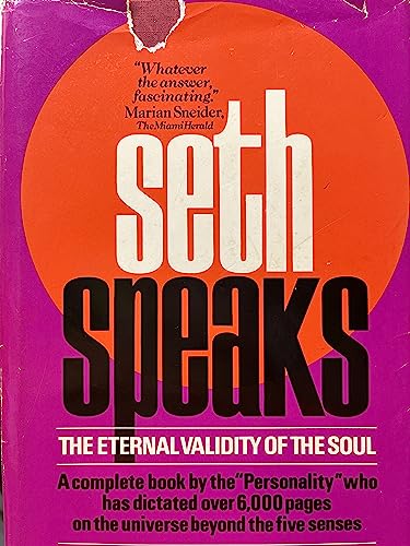 Stock image for Seth Speaks: The Eternal Validity of the Soul for sale by Nicholas J. Certo