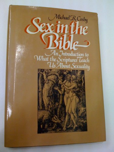 9780138072803: Sex in the Bible: An introduction to what the scriptures teach us about sexuality (Steeple books)